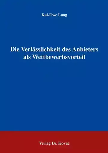 Kai-Uwe Laag: Die Verlässlichkeit des Anbieters als Wettbewerbsvorteil