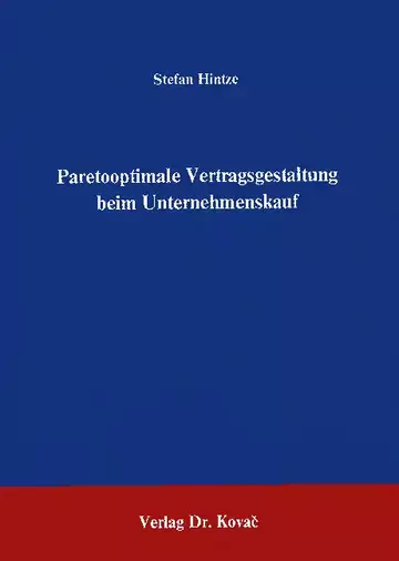 Hintze: Paretooptimale Vertragsgestaltung beim Unternehmenskauf