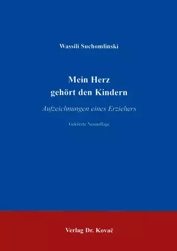 Suchomlinski: Mein Herz gehört den Kindern