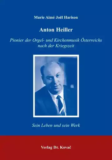 Marie Aimé Joël Harison: Anton Heiller