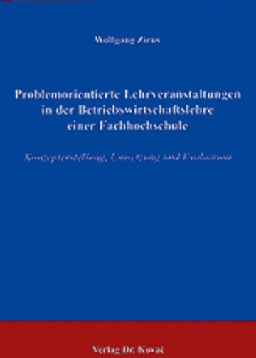 Zirus: Problemorientierte Lehrveranstaltungen in der Betriebswirtschaftslehre einer Fachhochschule