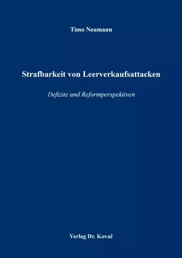 Timo Neumann: Strafbarkeit von Leerverkaufsattacken