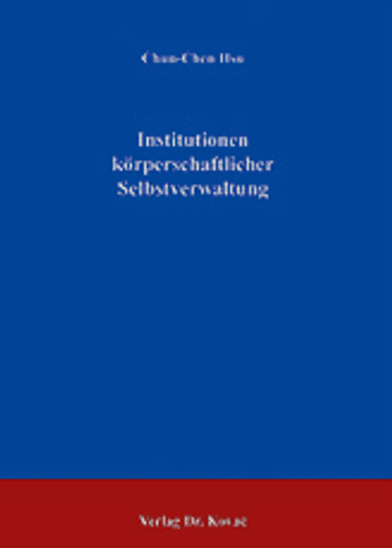 Hsu: Institutionen körperschaftlicher Selbstverwaltung