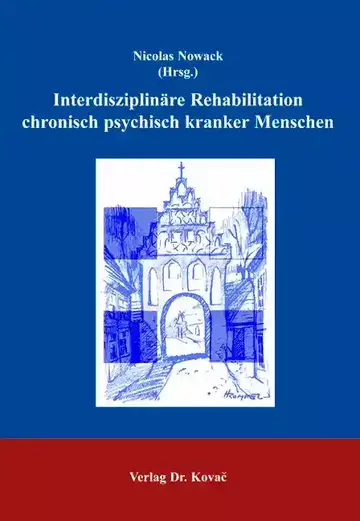 Nowack: Interdisziplinäre Rehabilitation chronisch psychisch kranker Menschen