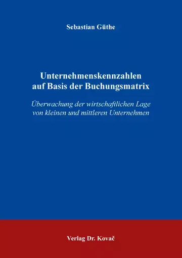 Sebastian Güthe: Unternehmenskennzahlen auf Basis der Buchungsmatrix