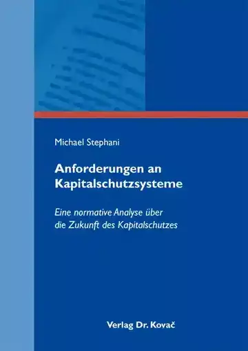 Michael Stephani: Anforderungen an Kapitalschutzsysteme