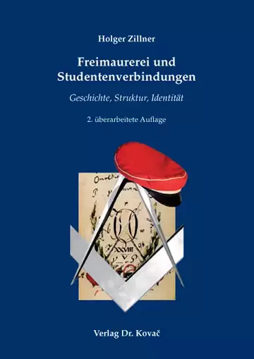 Holger Zillner: Freimaurerei und Studentenverbindungen