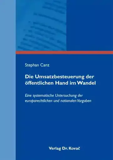 Stephan Canz: Die Umsatzbesteuerung der öffentlichen Hand im Wandel