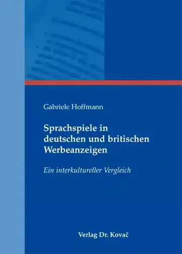 Gabriele Hoffmann: Sprachspiele in deutschen und britischen Werbeanzeigen