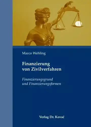 Marco Wehling: Finanzierung von Zivilverfahren