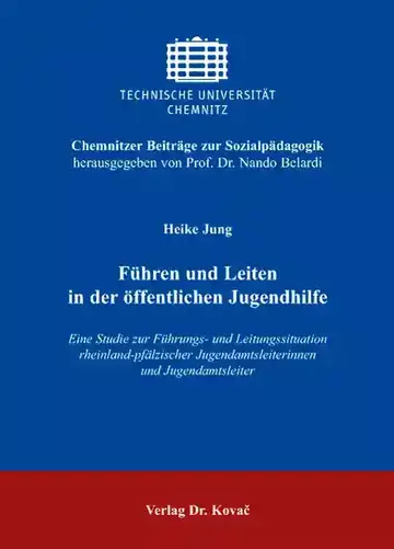 Heike Jung: Führen und Leiten in der öffentlichen Jugendhilfe
