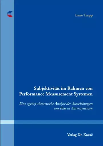Irene Trapp: Subjektivität im Rahmen von Performance Measurement Systemen
