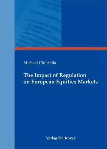 Michael Chlistalla: The Impact of Regulation on European Equities Markets