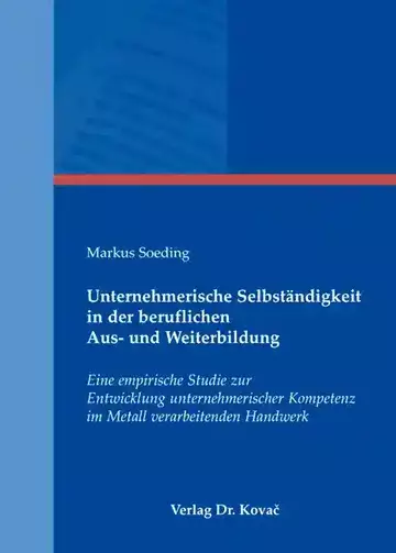 Markus Soeding: Unternehmerische Selbständigkeit in der beruflichen Aus- und Weiterbildung