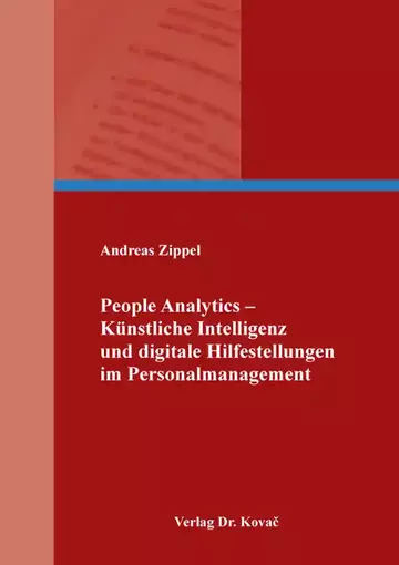 Andreas Zippel: People Analytics – Künstliche Intelligenz und digitale Hilfestellungen im Personalmanagement
