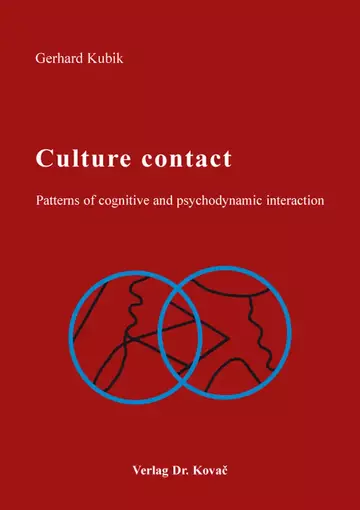 Gerhard Kubik: Culture contact. Patterns of cognitive and psychodynamic interaction