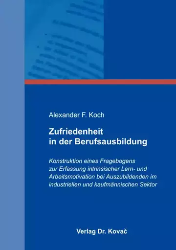 Alexander F. Koch: Zufriedenheit in der Berufsausbildung