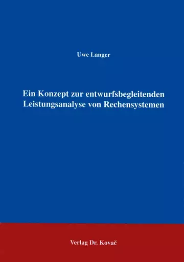 Langer: Ein Konzept zur entwurfsbegleitenden Leistungsanalyse von Rechensystemen