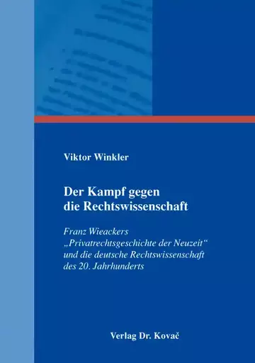 Viktor Winkler: Der Kampf gegen die Rechtswissenschaft