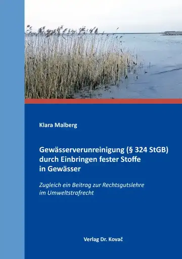 Klara Malberg: Gewässerverunreinigung (§ 324 StGB) durch Einbringen fester Stoffe in Gewässer