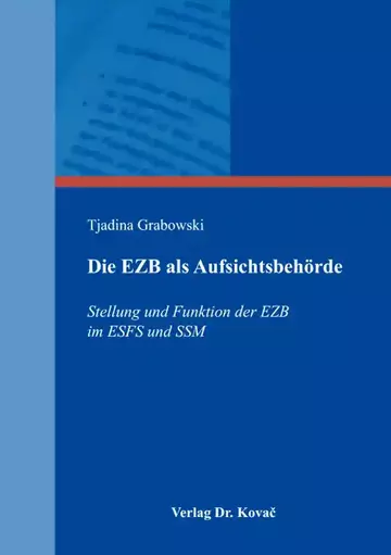 Tjadina Grabowski: Die EZB als Aufsichtsbehörde