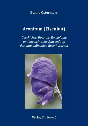 Benno Ostermayr: Aconitum (Eisenhut)
