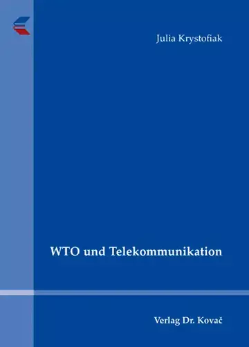 Julia Krystofiak: WTO und Telekommunikation