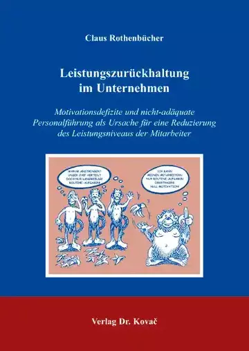 Claus Rothenbücher: Leistungszurückhaltung im Unternehmen