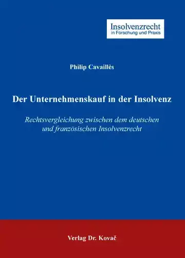 Philip Cavaillès: Der Unternehmenskauf in der Insolvenz