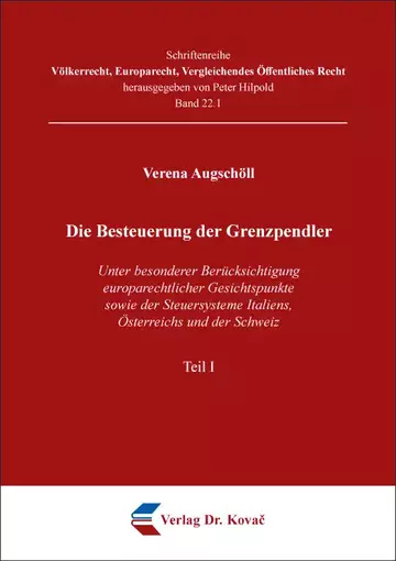 Verena Augschöll: Die Besteuerung der Grenzpendler