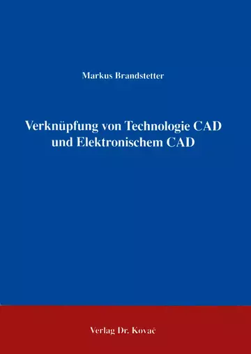 Brandstetter: Verknüpfung von Technologie CAD und Elektronischem CAD