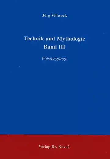 Villwock: Technik und Mythologie Band III