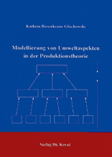 Rosenkranz-Gluchowski: Modellierung von Umweltaspekten in der Produktionstheorie