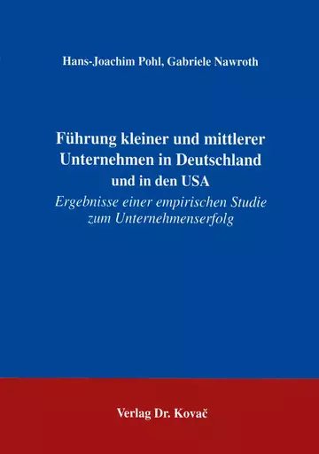 Pohl: Führung kleiner und mittlerer Unternehmen in Deutschland und in den USA
