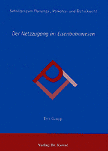 Gaupp: Der Netzzugang im Eisenbahnwesen