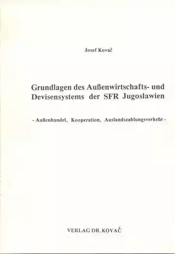 Kovač: Grundlagen des Außenwirtschafts- und Devisensystems der SFR Jugoslawien