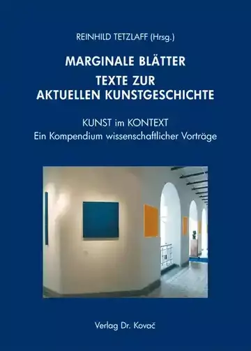 Reinhild Tetzlaff (Hrsg.): MARGINALE BLÄTTER – Texte zur aktuellen Kunstgeschichte