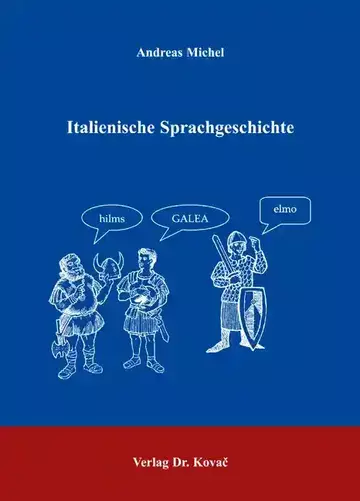 Andreas Michel: Italienische Sprachgeschichte