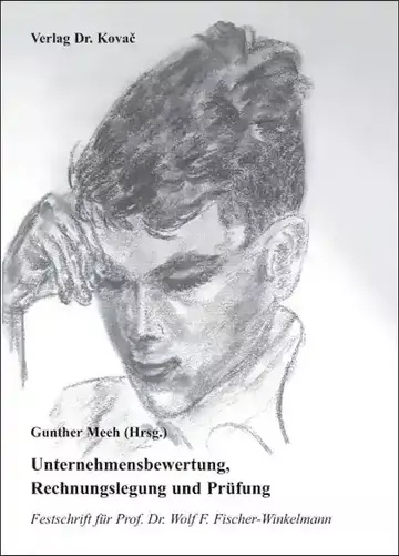 Gunther Meeh (Hrsg.): Unternehmensbewertung, Rechnungslegung und Prüfung