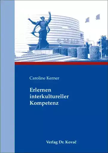 Caroline Kerner: Erlernen interkultureller Kompetenz