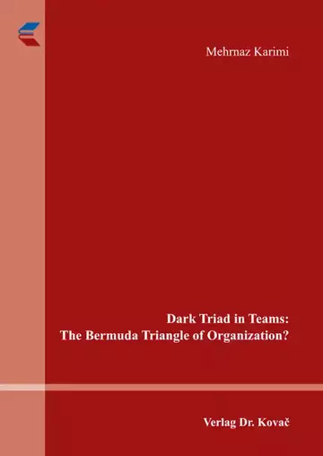Mehrnaz Karimi: Dark Triad in Teams: The Bermuda Triangle of Organization?