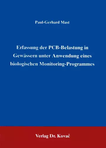 Mast: Erfassung der PCB-Belastung in Gewässern unter Anwendung eines biologischen Monitoring-Programmes