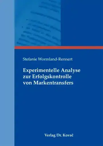 Stefanie Wormland-Rennert: Experimentelle Analyse zur Erfolgskontrolle von Markentransfers