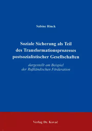 Rinck: Soziale Sicherheit als Teil des Transformationsprozesses postsozialistischer Gesellschaften