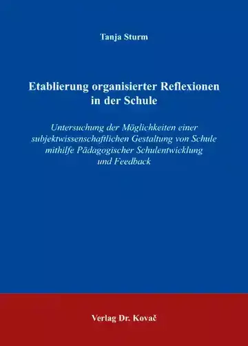 Tanja Sturm: Etablierung organisierter Reflexionen in der Schule
