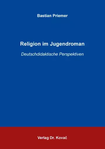Bastian Priemer: Religion im Jugendroman