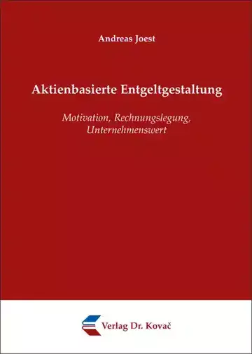 Andreas Joest: Aktienbasierte Entgeltgestaltung