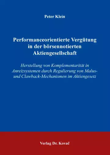 Peter Klein: Performanceorientierte Vergütung in der börsennotierten Aktiengesellschaft