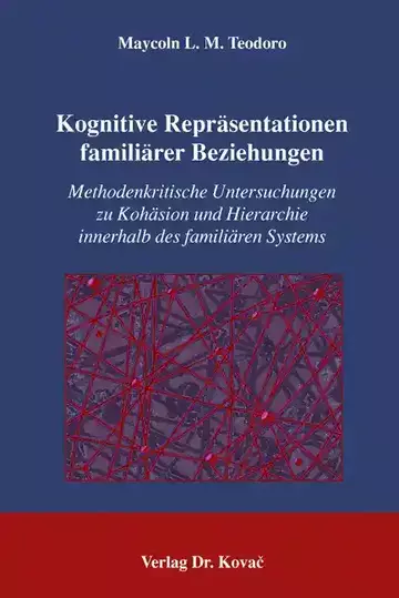 Maycoln L. M. Teodoro: Kognitive Repräsentationen familiärer Beziehungen
