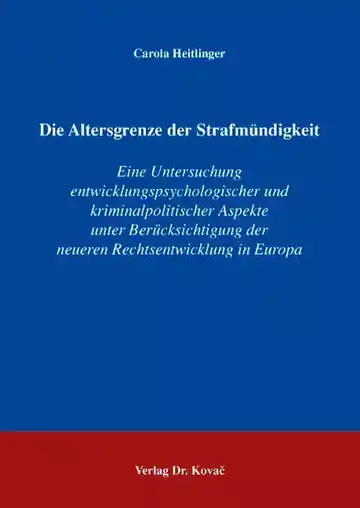 Carola Heitlinger: Die Altersgrenze der Strafmündigkeit
